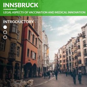 Innsbruck – Legal Aspects of Vaccination and Medical Innovation