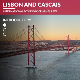 Lisbon & Cascais – International Economic Criminal Law