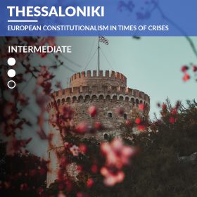 Thessaloniki – European Constitutionalism in Times of Crises