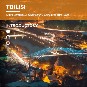 Tbilisi – International Migration and Refugee Law