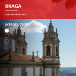 Braga – Law and Bioethics