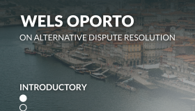 WELS Oporto on Alternative Dispute Resolution